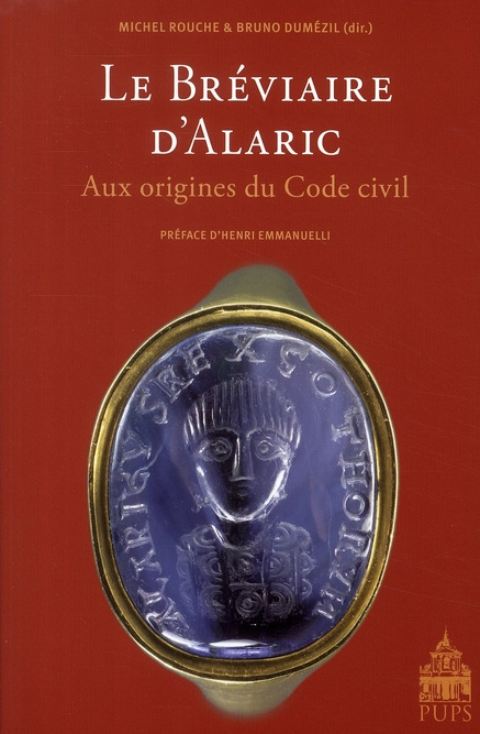 Le Bréviaire d'Alaric. Aux origines du Code civil