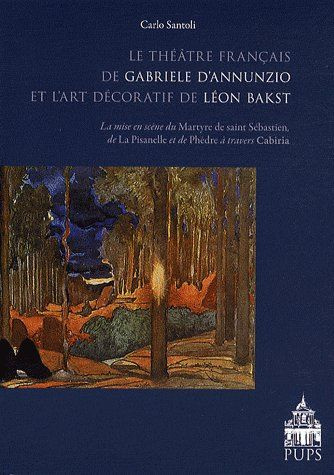 Le théâtre français de Gabrielle d'Annunzio et l'art décoratif de Léon Bakst. La mise en scène du Ma