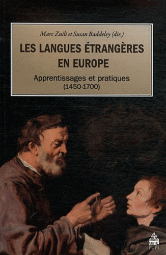 Les langues étrangères en Europe. Apprentissages et pratiques (1450-1700)