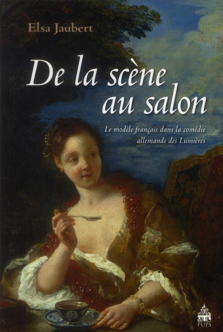 De la scène au salon. Le modèle français dans la comédie allemande des Lumières