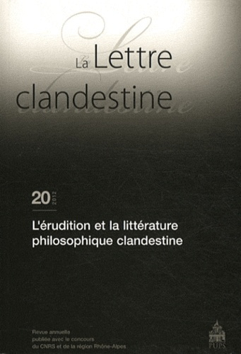 La Lettre clandestine N° 20/2012 : L'érudition et la littérature philosophique clandestine