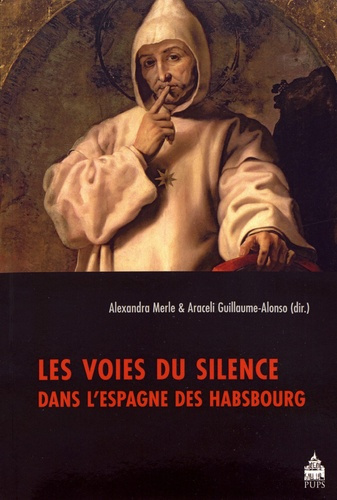 Les voies du silence dans l'Espagne des Habsbourg