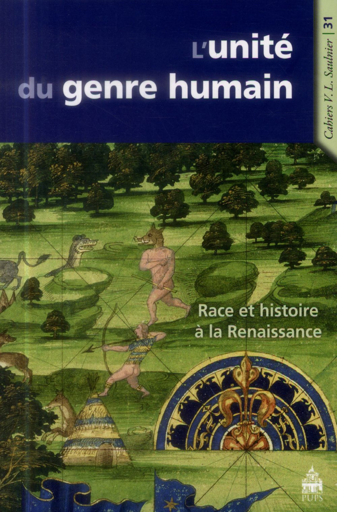 L'unité du genre humain. Race et Histoire à la Renaissance