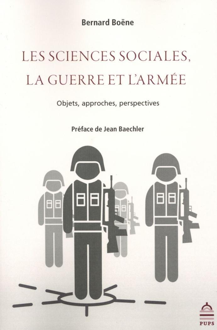 Les sciences sociales, la guerre et l'armée. Objets, approches, perspectives