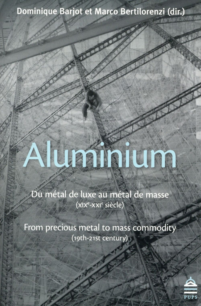 Aluminium. Du métal de luxe au métal de masse (XIXe-XXIe siècle)