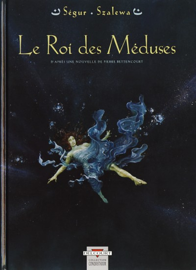 Le roi des méduses Tome 1