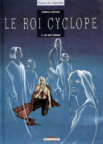 Le roi Cyclope Tome 2 : Les sept frères