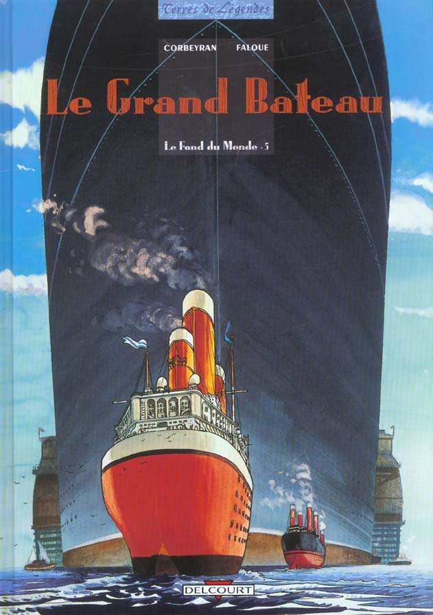 Le fond du monde Tome 5 : Le grand bateau