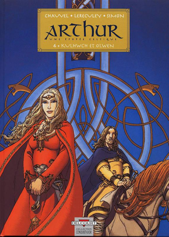 Arthur Tome 4 : Kulhwch et Olwen