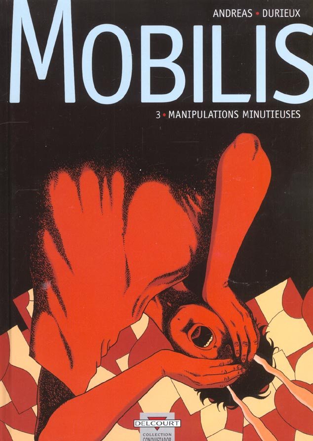 Mobilis Tome 3 : Manipulations minutieuses