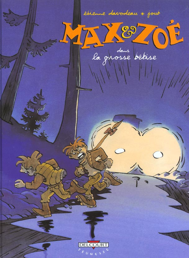 Max et Zoé Tome 4 : La grosse bêtise