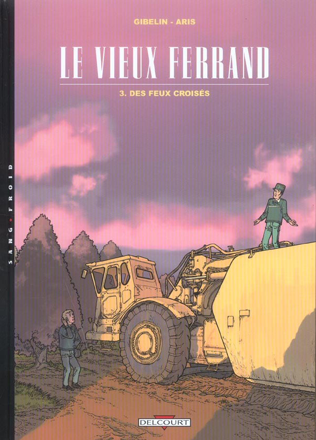 Le vieux Ferrand Tome 3 : Des feux croisés