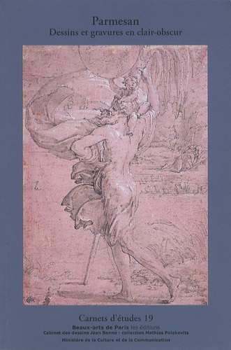 Parmesan. Dessins et gravures en clair-obscur