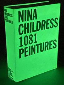 Pack en 2 volumes : Nina Childress 1081 peintures ; Une autobiographie de Nina Childress