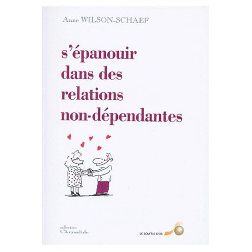 S'épanouir dans des relations non-dépendantes