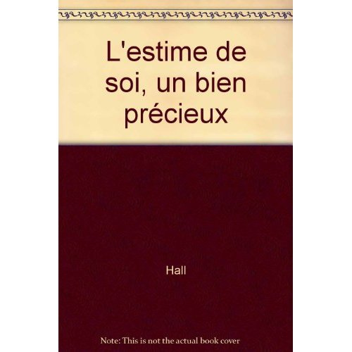 L'estime de soi, un bien précieux