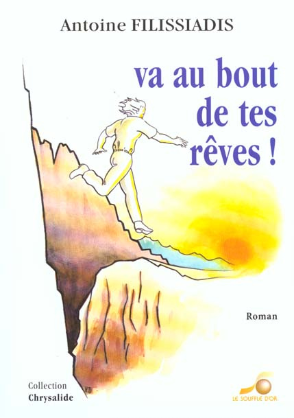 VA AU BOUT DE TES REVES !