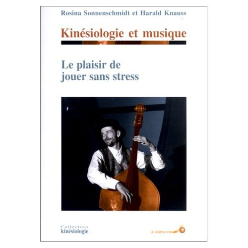 Kinésiologie et musique. Le plaisir de jouer sans stress