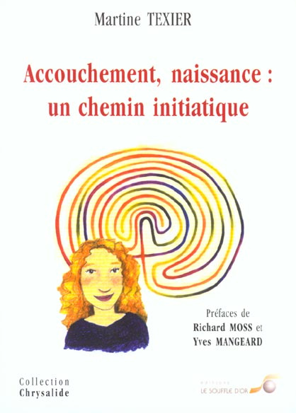 Accouchement, naissance : un chemin initiatique