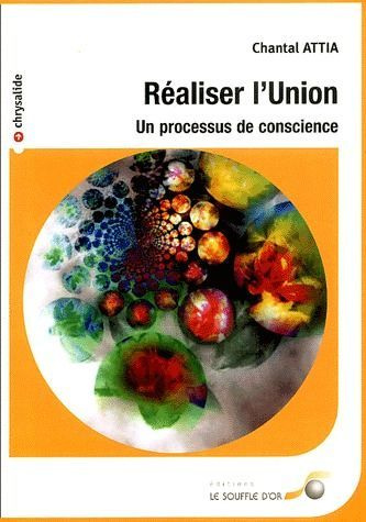 Réaliser l'Union. Un processus de conscience