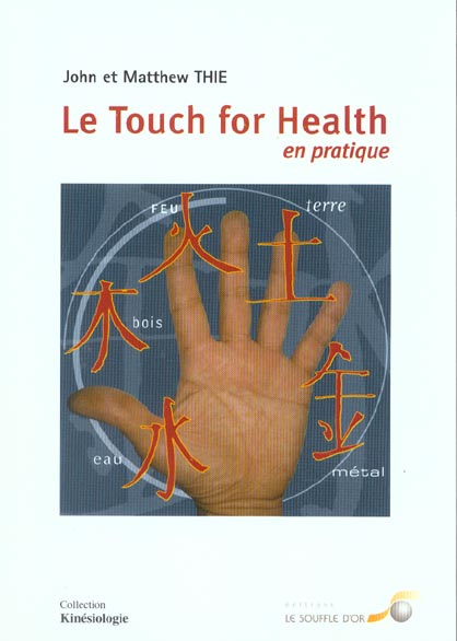 Le Touch for Health en pratique