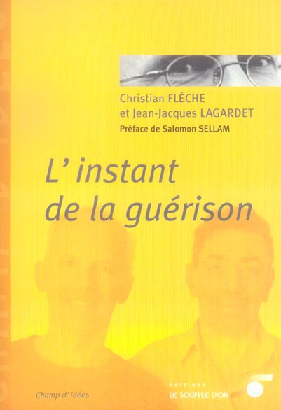 L'instant de la guérison