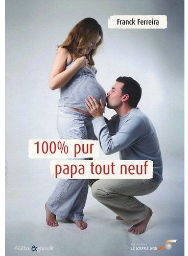 100% pur papa tout neuf