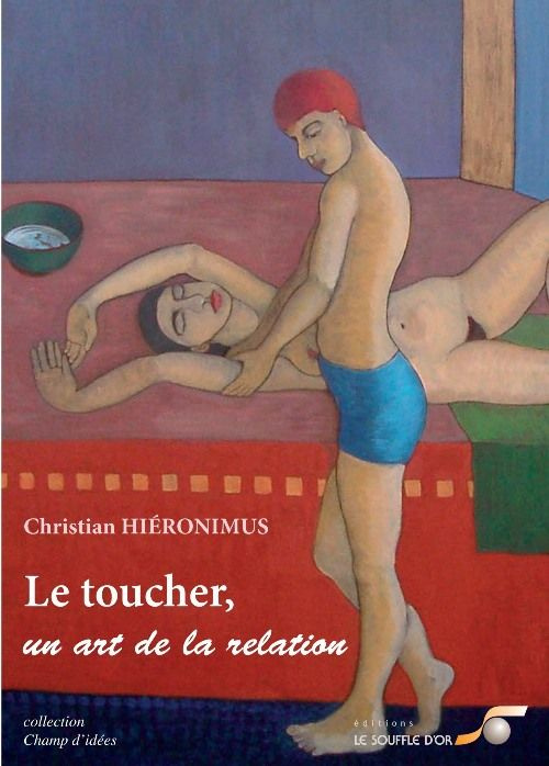 Le toucher, un art de la relation