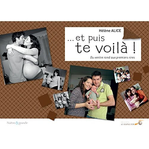 ... et puis te voilà ! Du ventre rond aux premiers rires