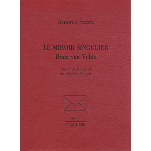 Le miroir singulier. Bram van Velde