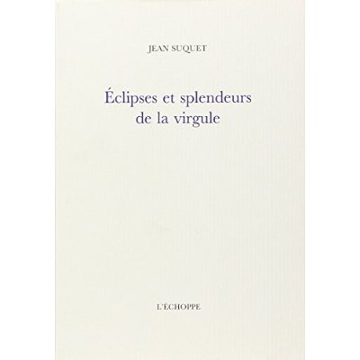 Eclipses et splendeurs de la virgule