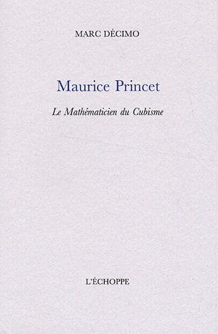 Maurice Princet, le Mathématicien du Cubisme