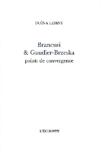 Brancusi et Gaudier-Brzeska. Points de convergence