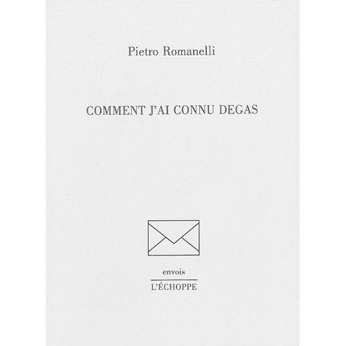 Comment j'ai connu Degas