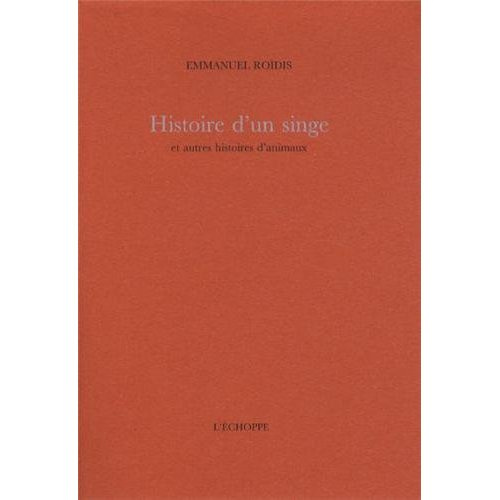 Histoire d'un singe et autres histoires d'animaux