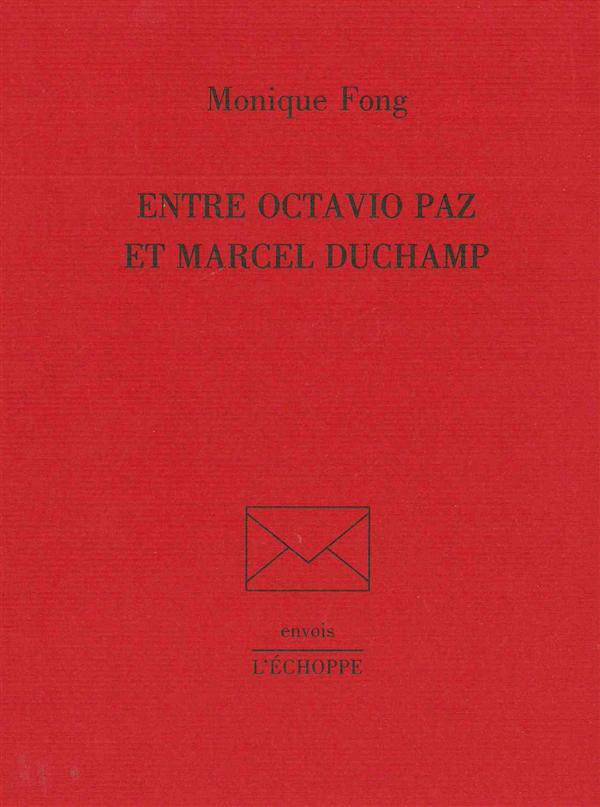 Entre Octavio Paz et Marcel Duchamp