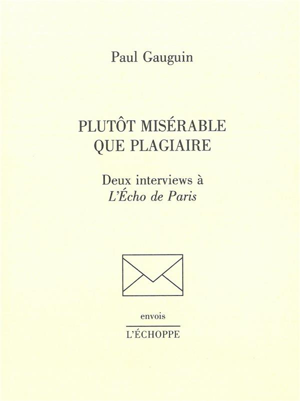 Plutot misérable que plagiaire