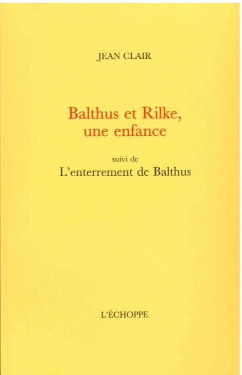 Balthus et Rilke, une enfance