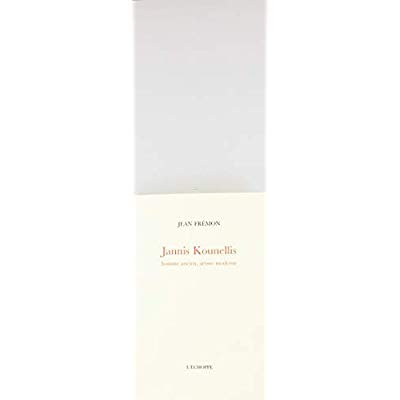 Jannis Kounellis. Homme ancien, artiste moderne