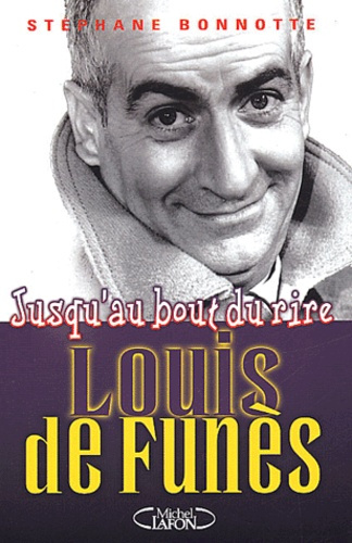 Louis de Funès. Jusqu'au bout du rire