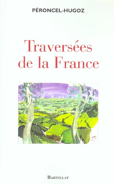 Traversées de la France. Hexagone et Outremer