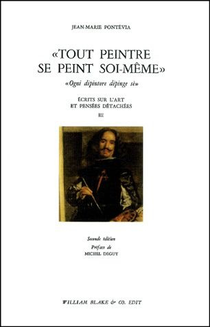 Ecrits sur l'art et pensées détachées. Tome 3, Tout peintre se peint soi-même : Ogni dipintore dipin