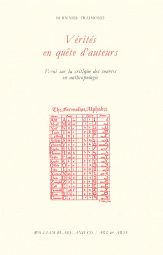 Vérités en quête d'auteurs. Essai sur la critique des sources en anthropologie