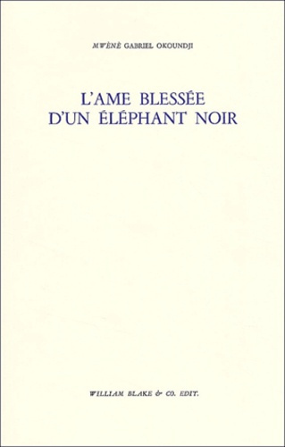 L'Âme blessée d'un éléphant noir