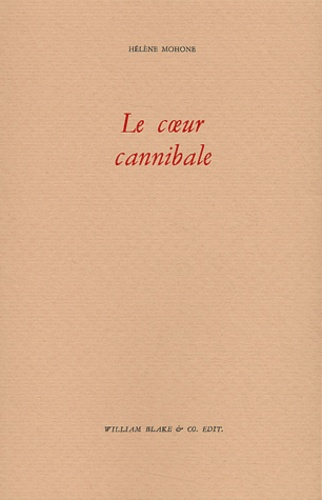 Le coeur cannibale