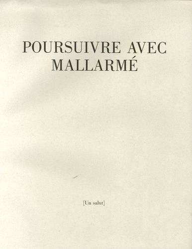 Poursuivre avec Mallarmé