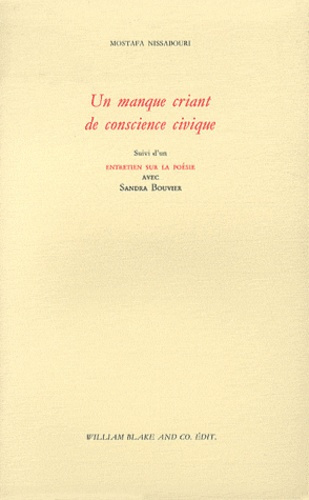 Un manque criant de conscience civique suivi d'un entretien sur la poésie