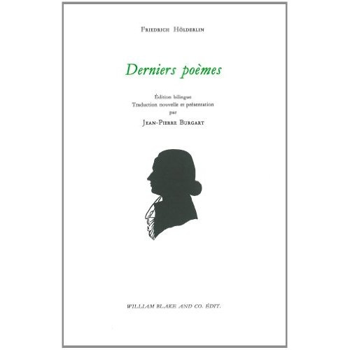 Derniers poèmes. Edition bilingue français-allemand