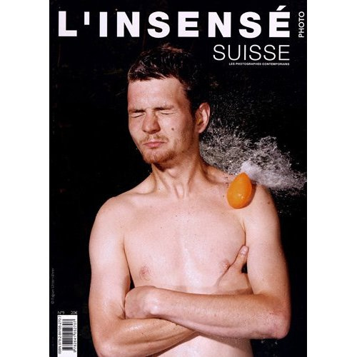 L'Insensé photo N° 9 : Suisse, les photographes contemporains