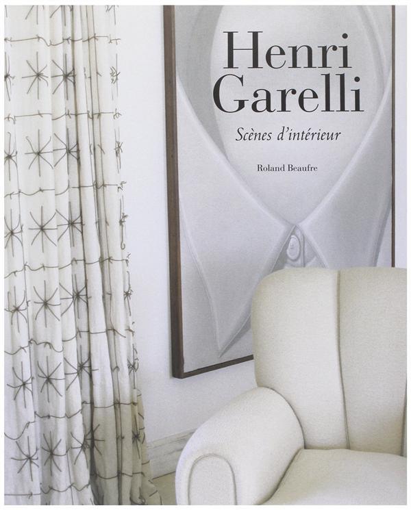 Henri Garelli. Scènes d'intérieur